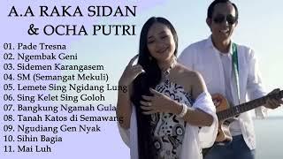 AA RAKA SIDAN FEAT OCHA PUTRI FULL ALBUM TERBAIK DAN TERPOPULER 2024 II PADE TRESNA