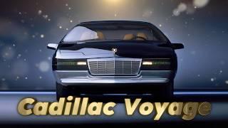 Cadillac VOYAGE - The Concept that changed everything!