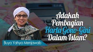 Adakah Pembagian Harta Gono-Gini Dalam Islam? - Buya Yahya Menjawab