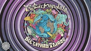 Tristan & Mandala - All Living Things