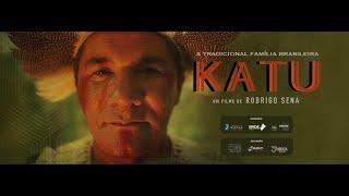 A TRADICIONAL FAMÍLIA BRASILEIRA - KATU | Trailer | Dir. Rodrigo Sena | Doc | 25’ | Brasil | 2019