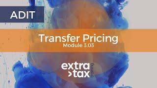 Why study the ADIT Transfer Pricing module?