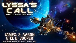 Lyssa's Call- A Hard Science Fiction AI Adventure - Sentience Wars: Origins Book 4 of 5