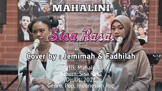 Lirik Lagu | Mahalini - Sisa Rasa (Cover) | Jemimah & Fadhilah | My Liric IDN