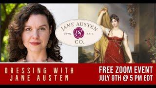 Jane Austen & Co.: "Dressing With Jane Austen," featuring dress historian Hilary Davidson