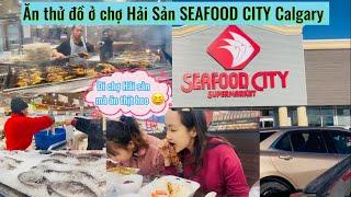 Cuộc sống Canada  | Khám Phá Chợ Hải Sản Của Người Philippines SEAFOOD CITY  Ở TP Calgary !