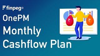 What is the Finpeg OnePM - Monthly Cashflow Plan?