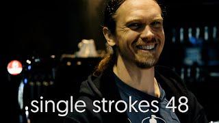 Peter Wildoer on the struggle with yourself - drumtalk [single strokes 48]