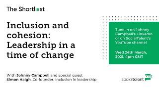 Inclusion and cohesion: Leadership in a time of change | with Simon Haigh