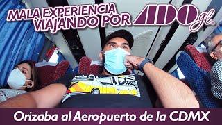 Mí MALA EXPERIENCIA viajando por ADO GL | Review #71 Orizaba - Aeropuerto CDMX