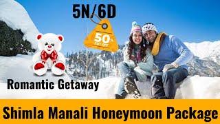 Shimla Manali Honeymoon Package Tour Duration 5 Nights/6 Days! (Indian Travel Online)