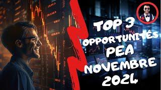 TOP 3 OPPORTUNITÉS PEA NOVEMBRE 2024 : DANS QUELLES ACTIONS INVESTIR ? 