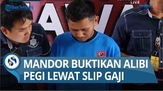 Terungkap Bukti Kuat Pegi Tak di Cirebon saat Vina Dibunuh, Mandor Buktikan Slip Gaji Anak Buahnya