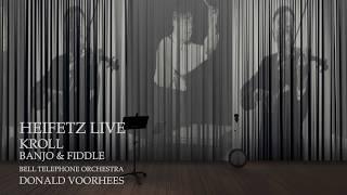 Heifetz Live 1951 Banjo & Fiddle Nana (Kroll & de Falla)