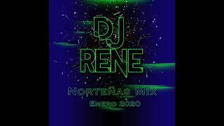 Dj René - Norteñas Mix Enero 2020