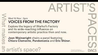 Artist's Spaces - Voices From The Factory