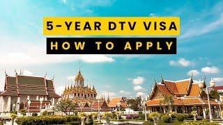 How To Apply For New DTV Visa In Thailand