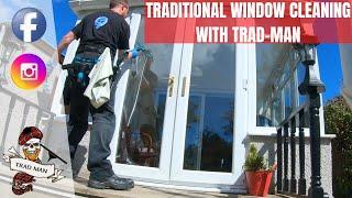 TRADITIONAL WINDOW CLEANING WITH TRAD-MAN