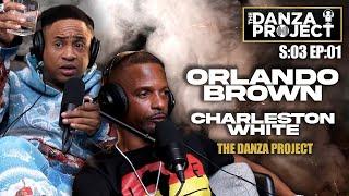 ORLANDO BROWN VS CHARLESTON WHITE - THE DANZA PROJECT S:03 EP:01