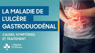 Votre guide sur la maladie de l'ulcère gastroduodénal