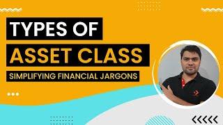 Types Of Assets | ASSET CLASS Explained | Option Sailor | Investing basics