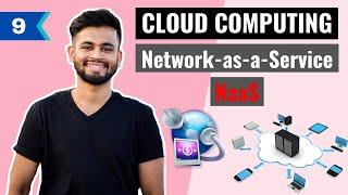 Network as a Service (NaaS) in Cloud Computing | Lecture 9