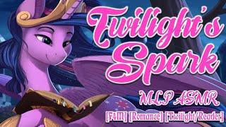 [MLP ASMR] 'Twilight's Spark' by BradyBunch (Romance - Twilight/Reader - F4M)