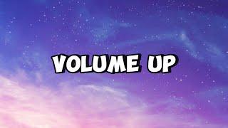 VOLUME UP lyrics - gin&melodies, feat. hev abi