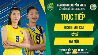 Trực tiếp | HCĐG LÀO CAI - HÀ NỘI | Bảng Nữ - Giải bóng chuyền VĐQG cúp HCĐG 2024