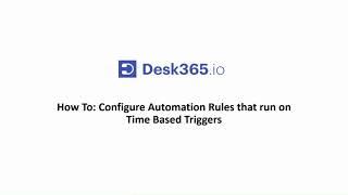 How To: Configure Automation Rules that run on Time Based Triggers