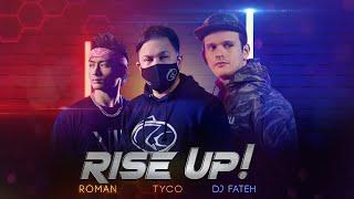 Rise Up - Tyco, DJ Fateh & Roman (Official Music Video)