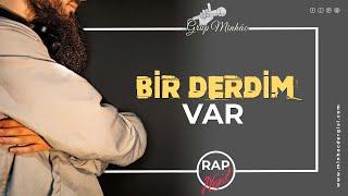 "Bir Derdim Var" - Grup Minhac [Rap Neşid]