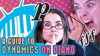 The Complete Guide to Dynamics on the Piano