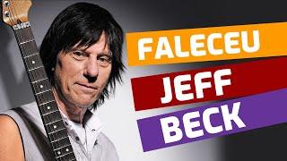 Faleceu o guitarrista Jeff Beck - ROCKLOGIA