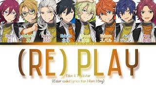 「 ES!! 」(RE)PLAY - Eden & Trickstar [KAN/ROM/ENG]