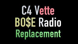 Corvette Bose Radio Replacement/Upgrade