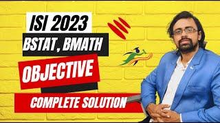 ISI 2023 BSTAT BMATH Complete solution with Answers OBJECTIVE UGA 2023 Question 27