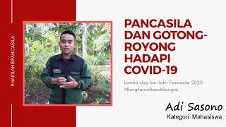 Lomba Vlog Hari Lahir Pancasila | 2020 | PANCASILA & GOTONG-ROYONG HADAPI COVID-19