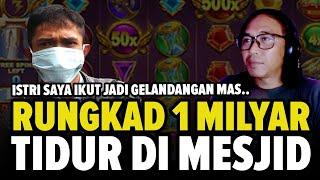 Rungkad 1 MILYAR Lebih!! Tidur di MESJID dengan Istri