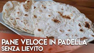 Pane veloce in Padella senza Lievito "Tipo Arabo"