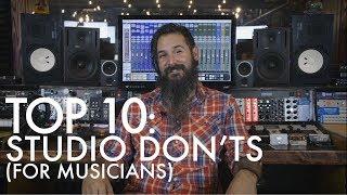 TOP 10 - STUDIO DON'TS