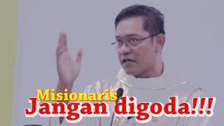 PERINGATAN KERAS !!! PARA MISIONARIS JANGAN DIGODA !!! #misiumatvinsensian