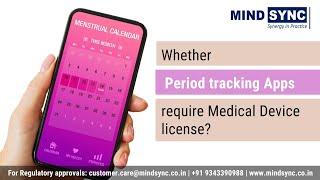 Know whether Period Tracking Apps fall under Medical Devices | Software as a Medical Device