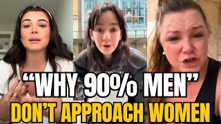 Why 90% Of Men Don’t Approach Women Anymore | Women Hitting The Wall