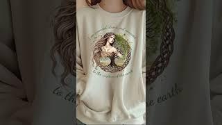 Celtic Tree of Life Goddess  Feel Grounded & Empowered with This Earth Wisdom Sweatshirt!