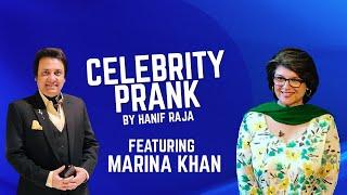 Celebrity Prank: Marina Khan | Hanif Raja