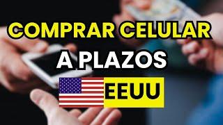 ️ Cómo sacar un Celular en varios Pagos en USA