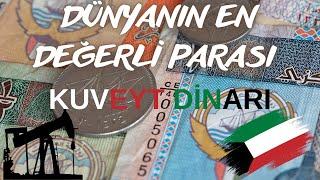 Dünyanın En Değerli Para Birimi | Petrol Zengini Kuveyt'in Parası Neden Bu Kadar Değerli?