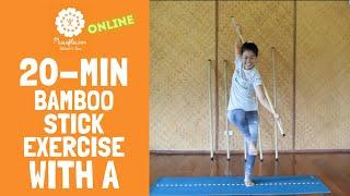 Time to Move with A: 20-min free Bamboo Stick Exercise