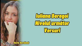 Iuliana Beregoi - Nivelul următor (Versuri/Lyrics Video)